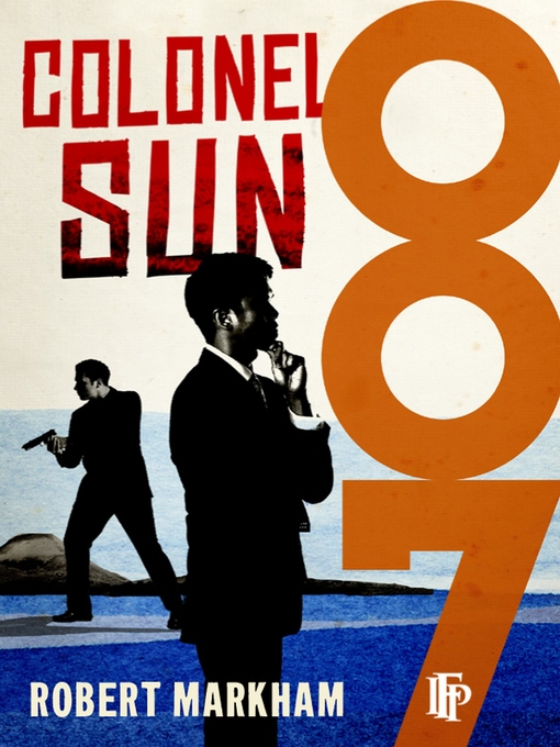 Title details for Colonel Sun by Robert Markham - Available